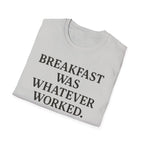 Whatever For Breakfast T-Shirt
