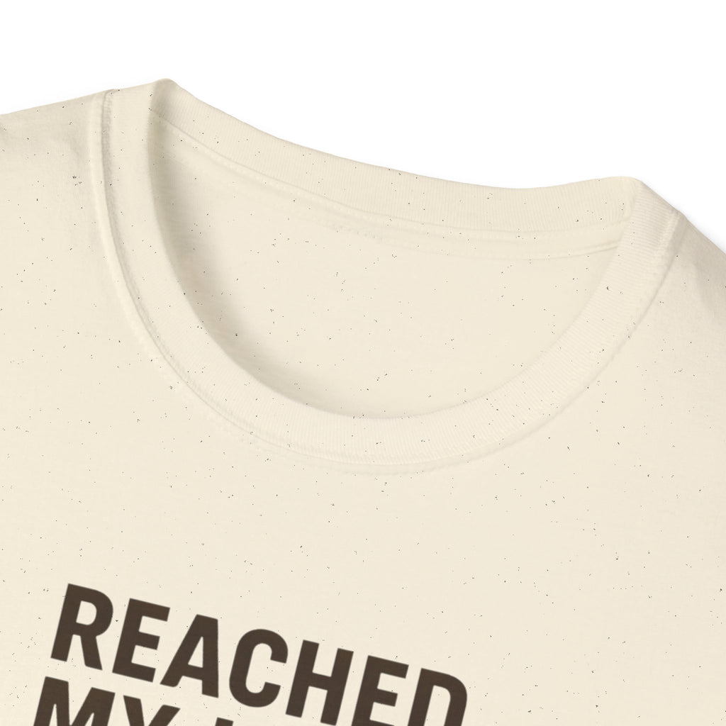 Reached My Limit T-Shirt