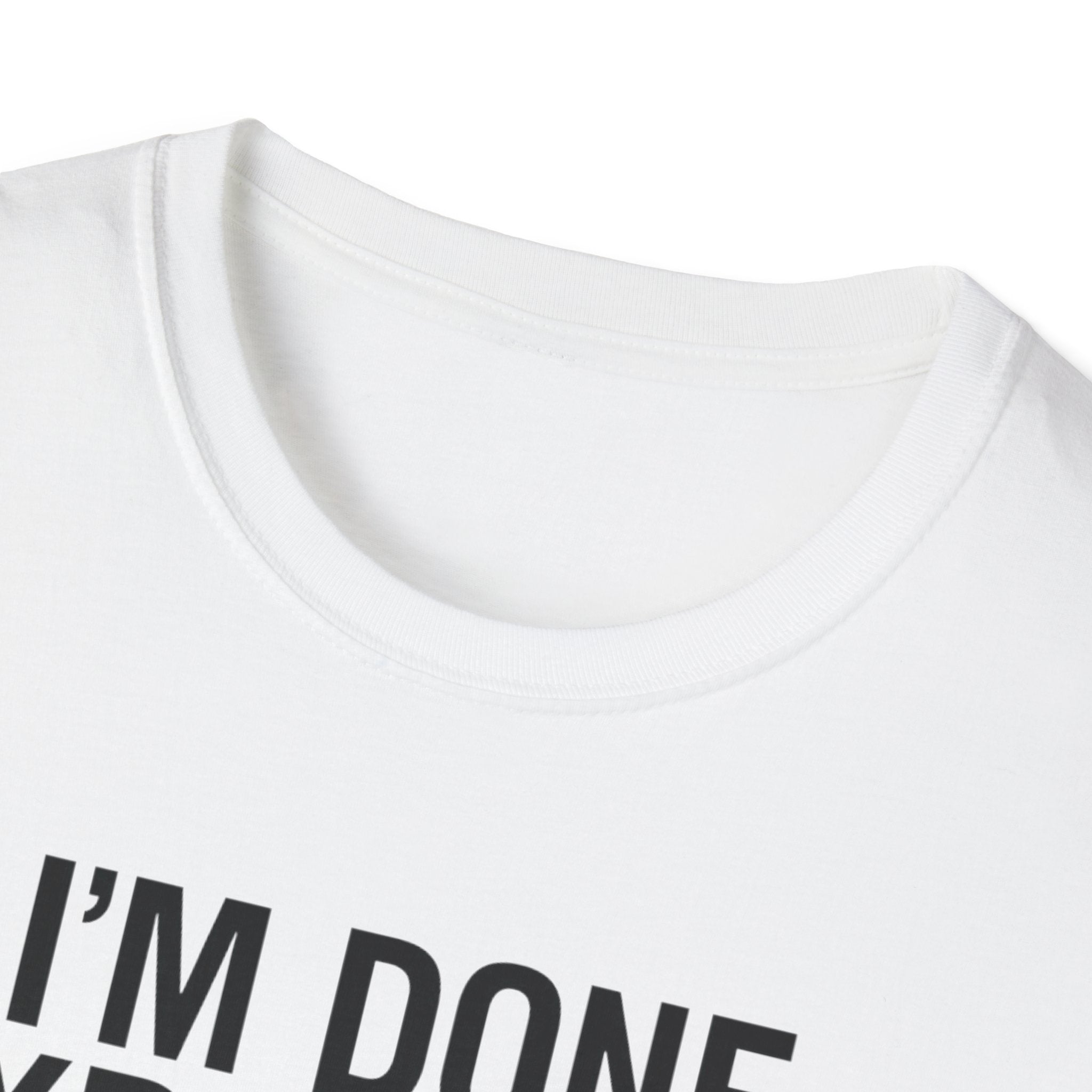 Done Explaining T-Shirt