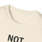 Not What I Planned T-Shirt