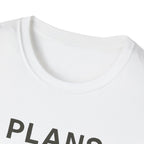 Plans Fell Through T-Shirt
