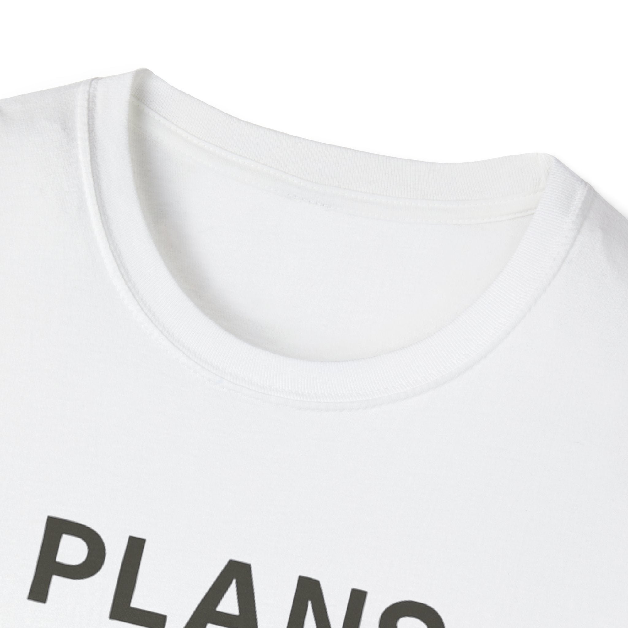 Plans Fell Through T-Shirt