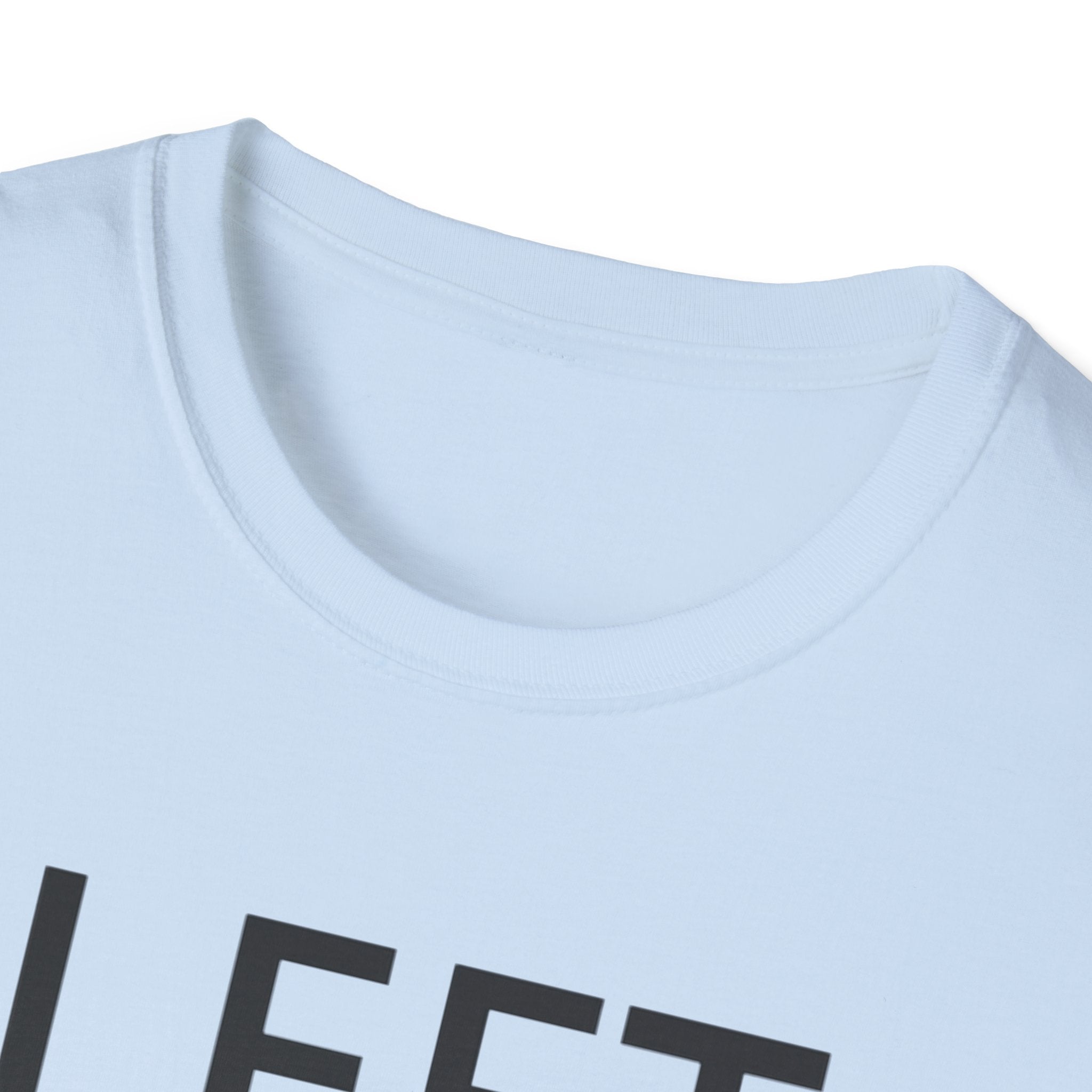 Left The Mess T-Shirt
