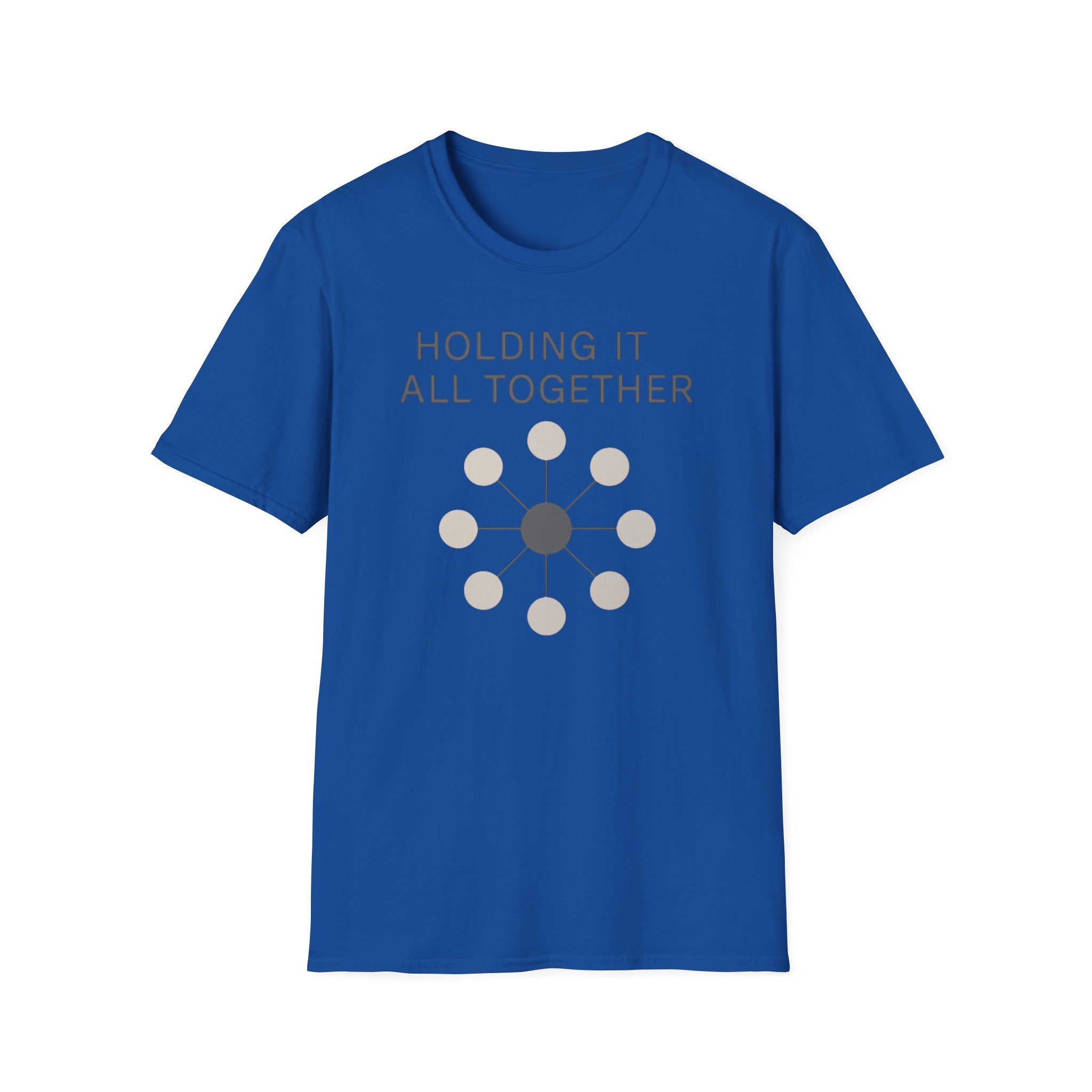 Holding It All Together T-Shirt