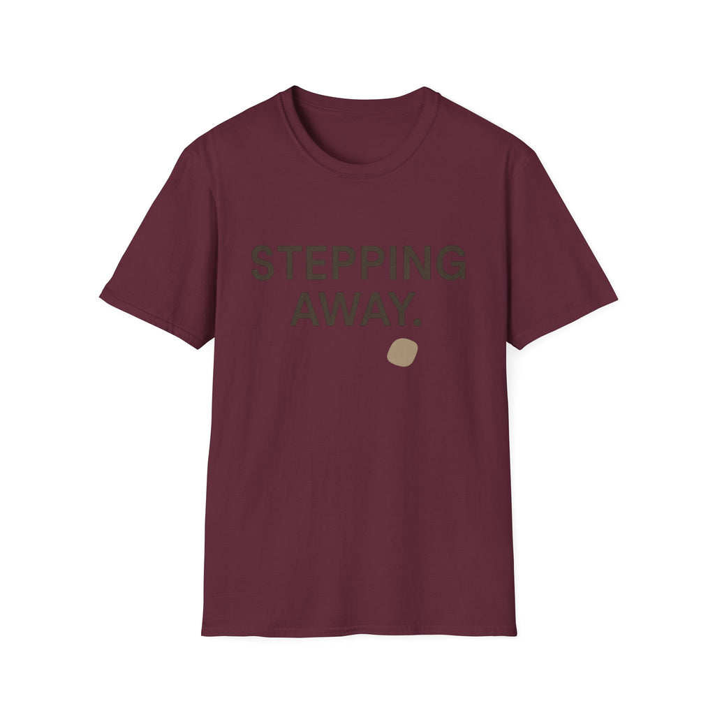 Stepping Away T-Shirt