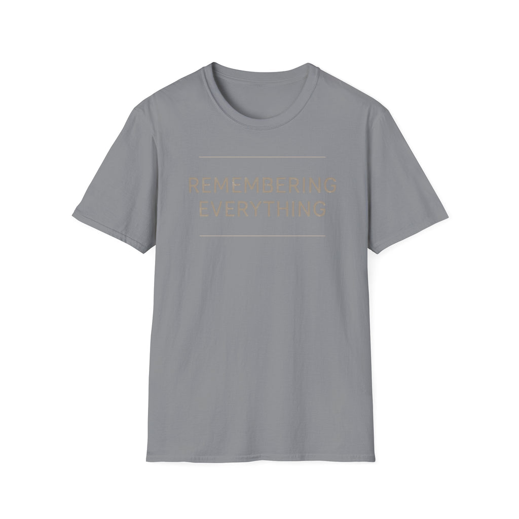 Remembering Everything T-Shirt