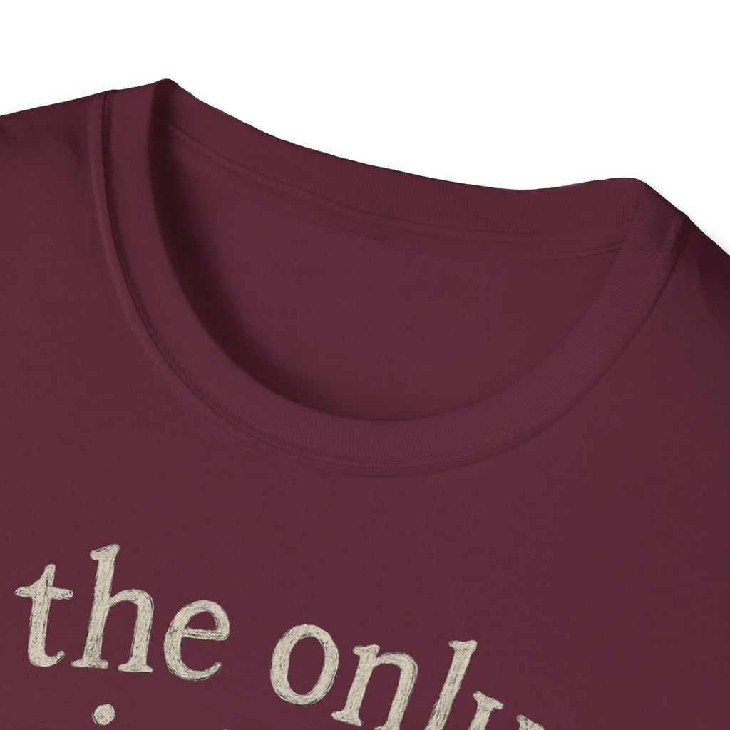 The Only Quiet Hour T-Shirt