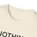 Nothing Required T-Shirt