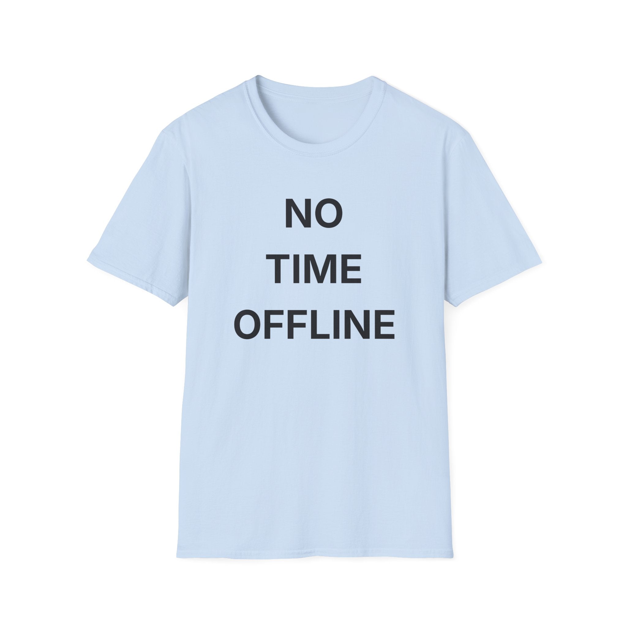 No Time Offline T-Shirt