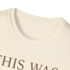 This Was The Day T-Shirt