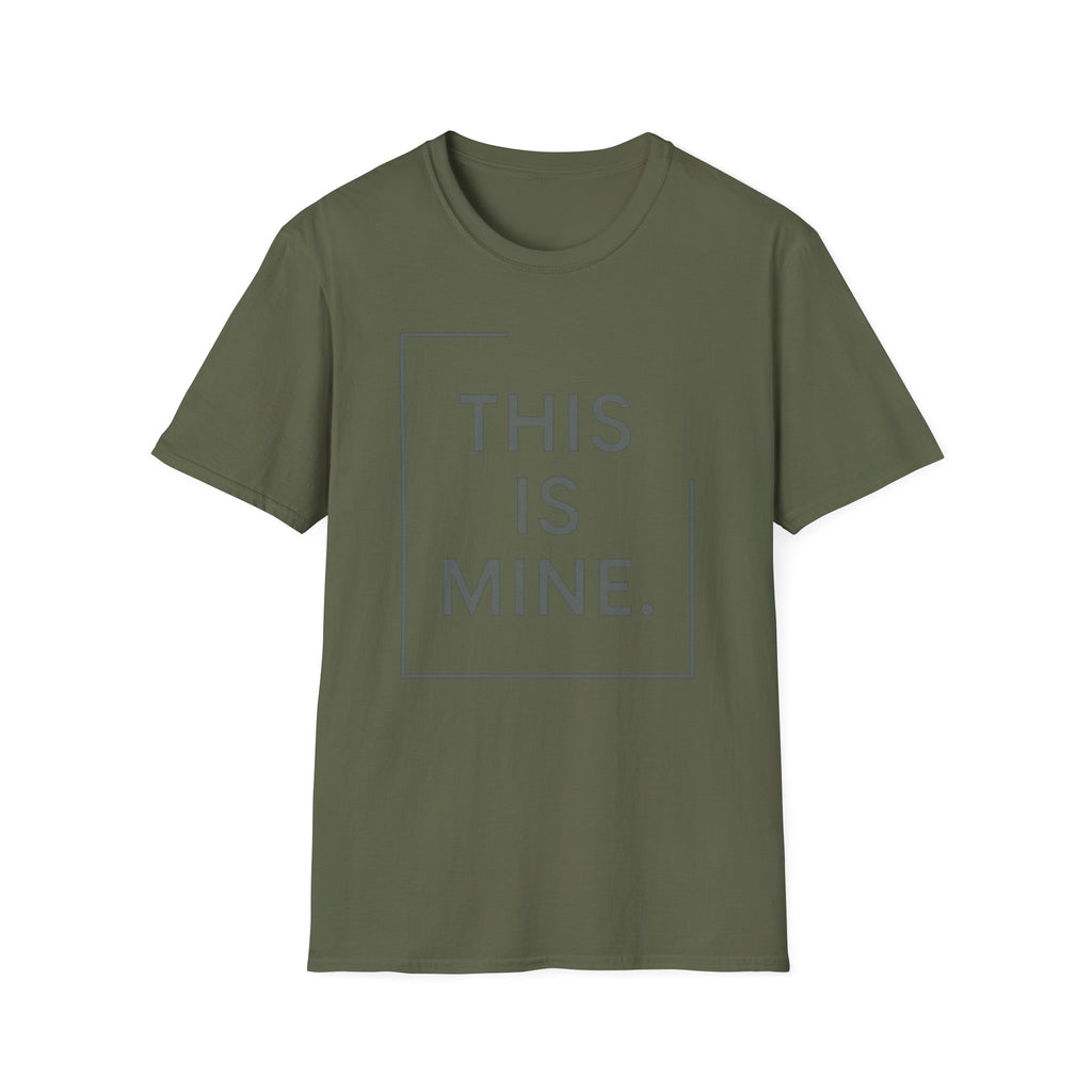 This Is Mine T-Shirt