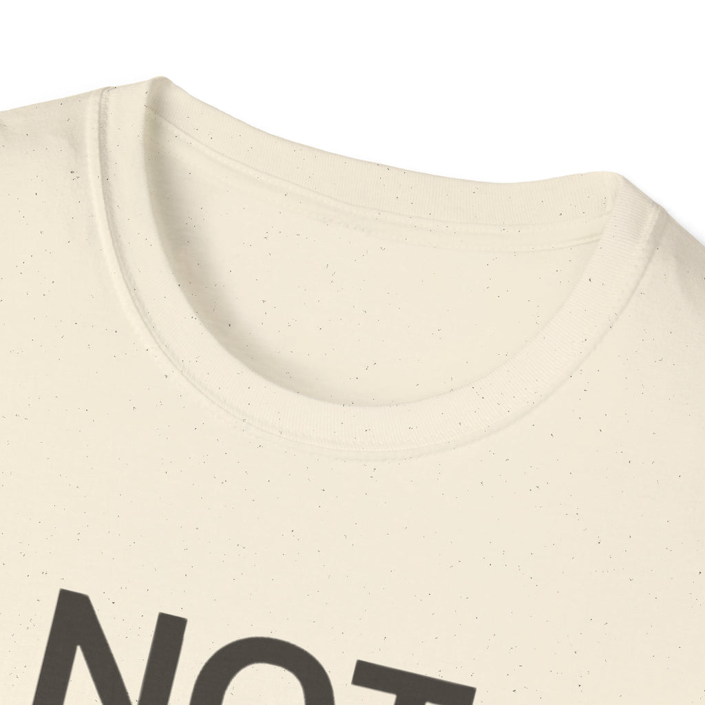 Not Ready Yet T-Shirt