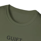Quiet, Uninterrupted T-Shirt