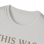 This Was The Day T-Shirt