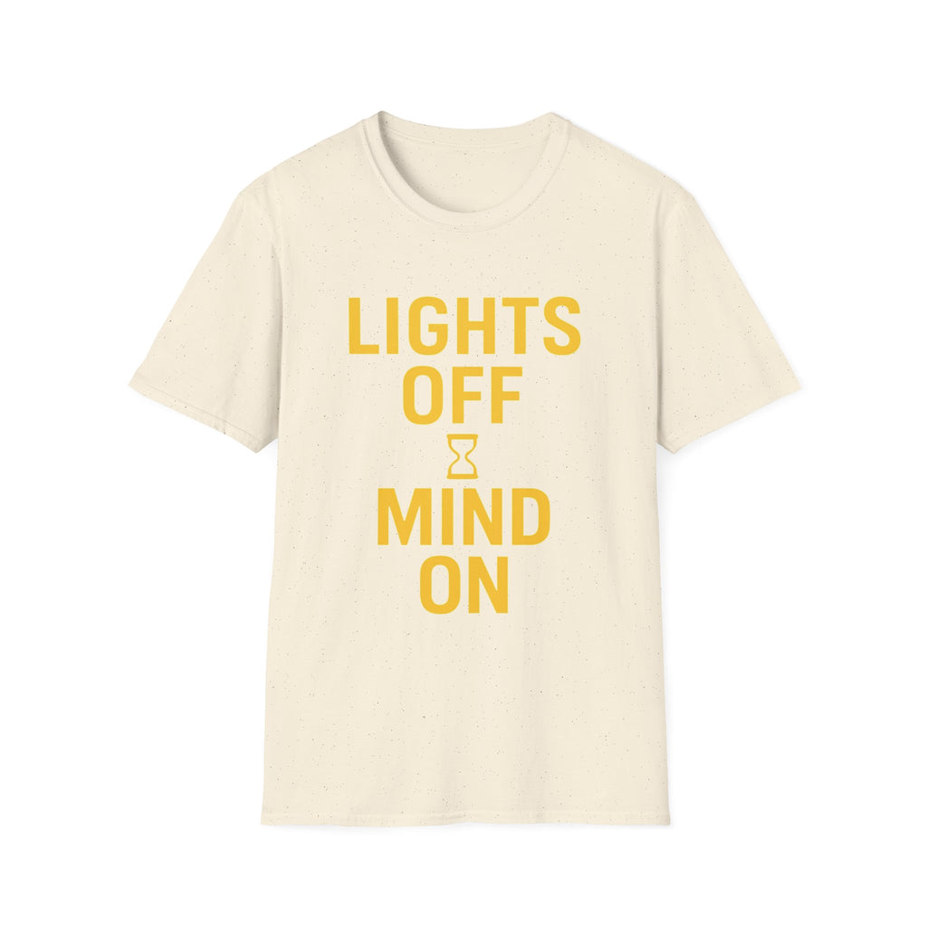 Lights Off, Mind On T-Shirt