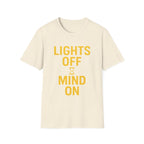 Lights Off, Mind On T-Shirt