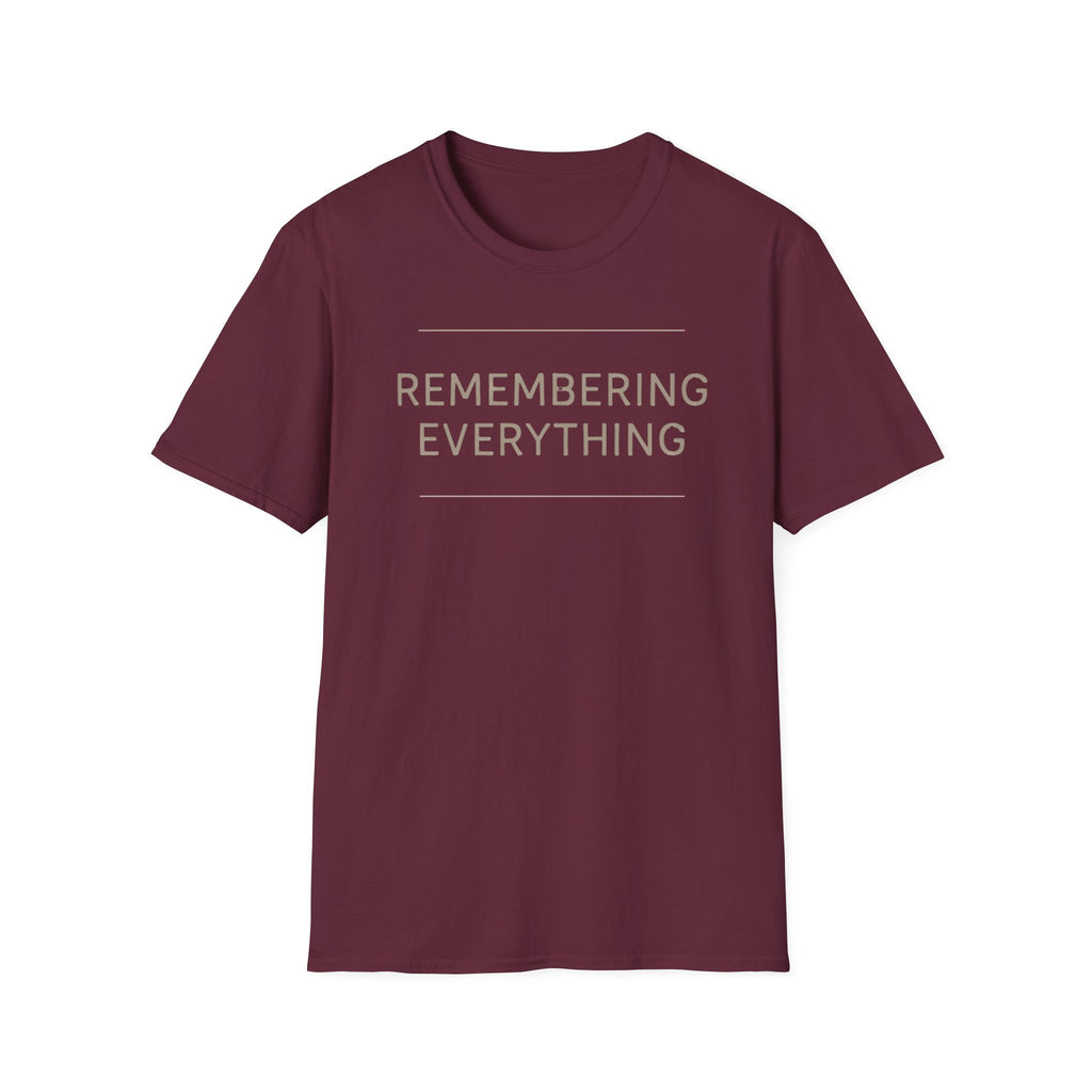 Remembering Everything T-Shirt