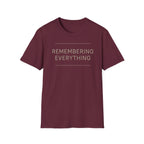 Remembering Everything T-Shirt