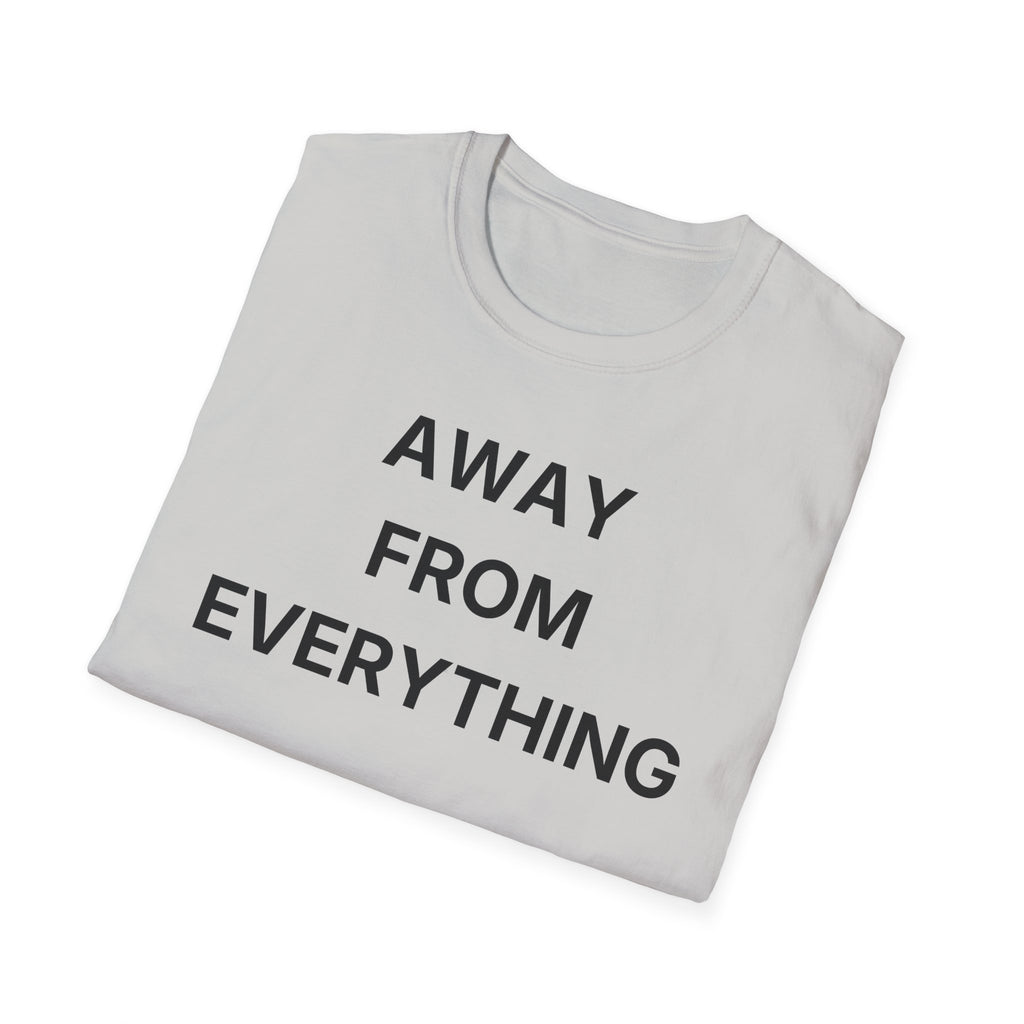 Away From Everything T-Shirt