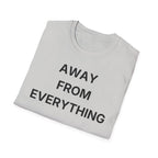 Away From Everything T-Shirt