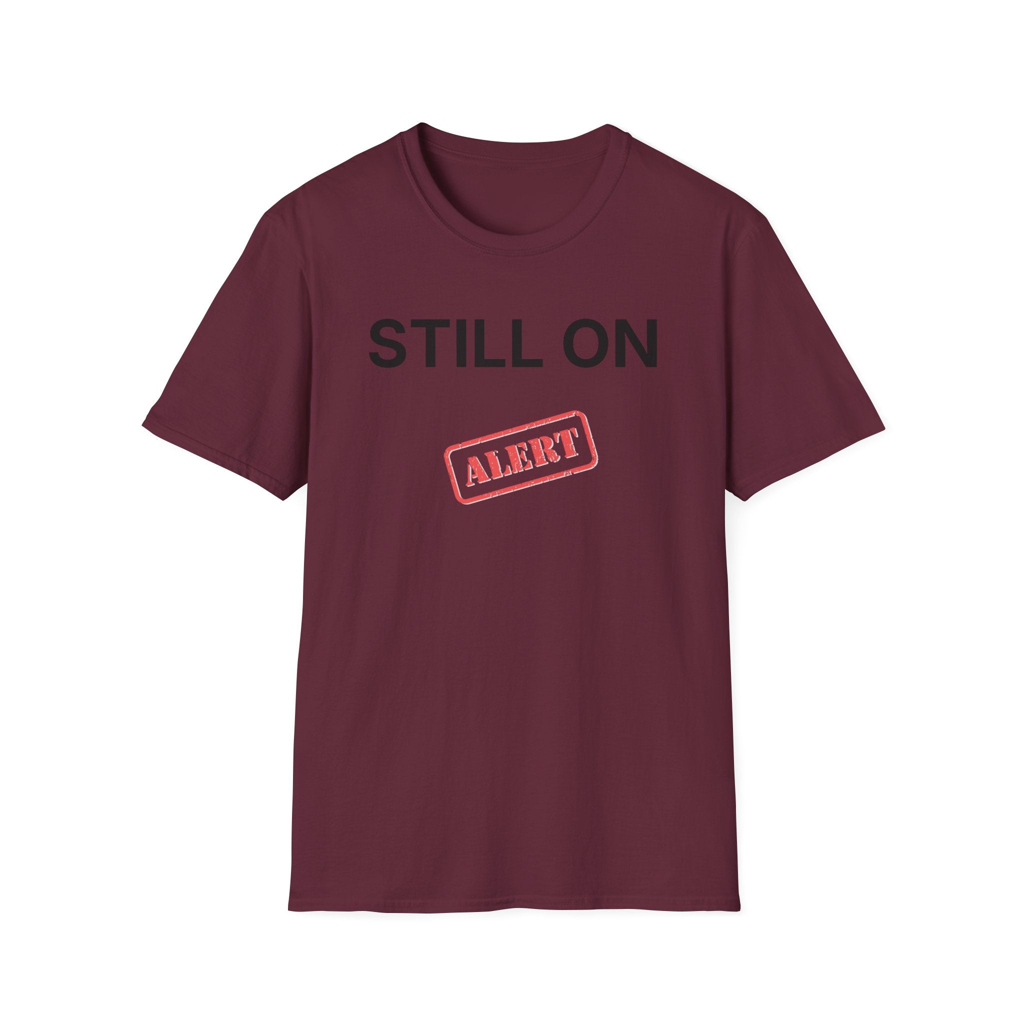 Still On Alert T-Shirt