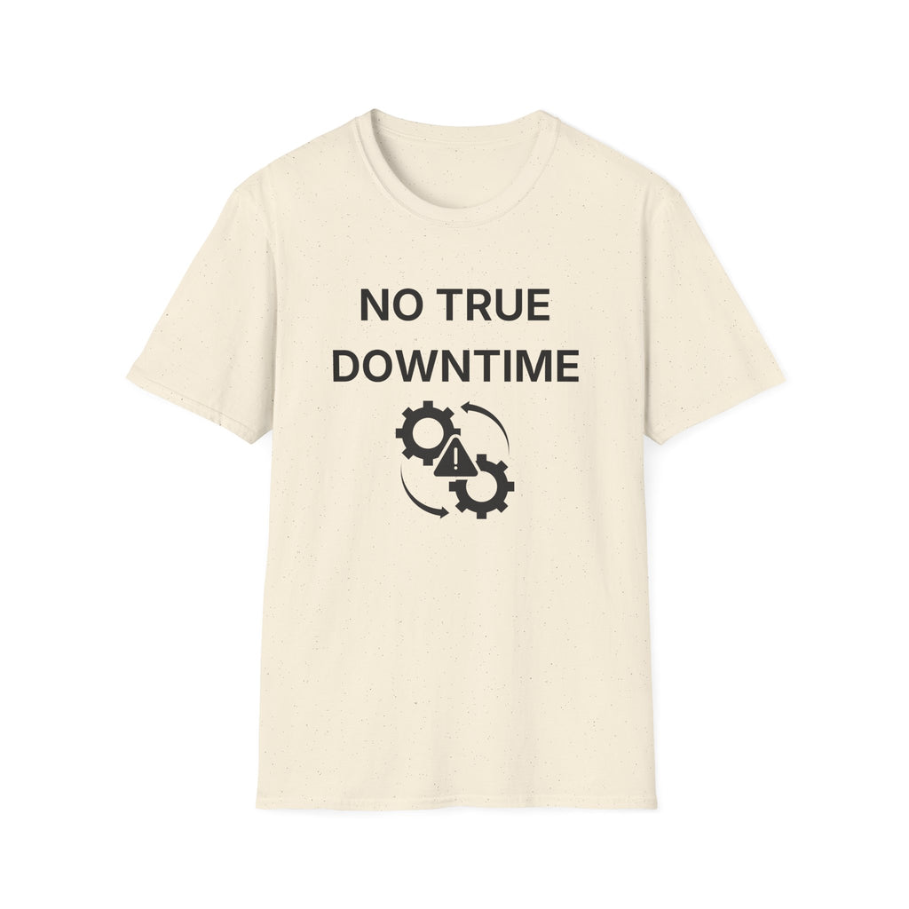 No True Downtime T-Shirt
