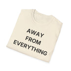 Away From Everything T-Shirt
