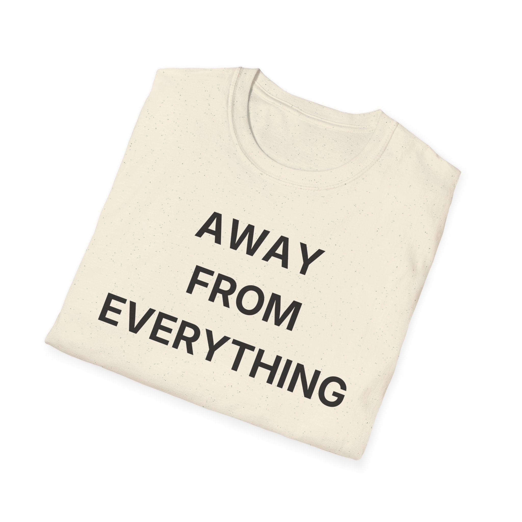 Away From Everything T-Shirt
