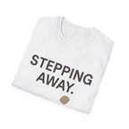 Stepping Away T-Shirt