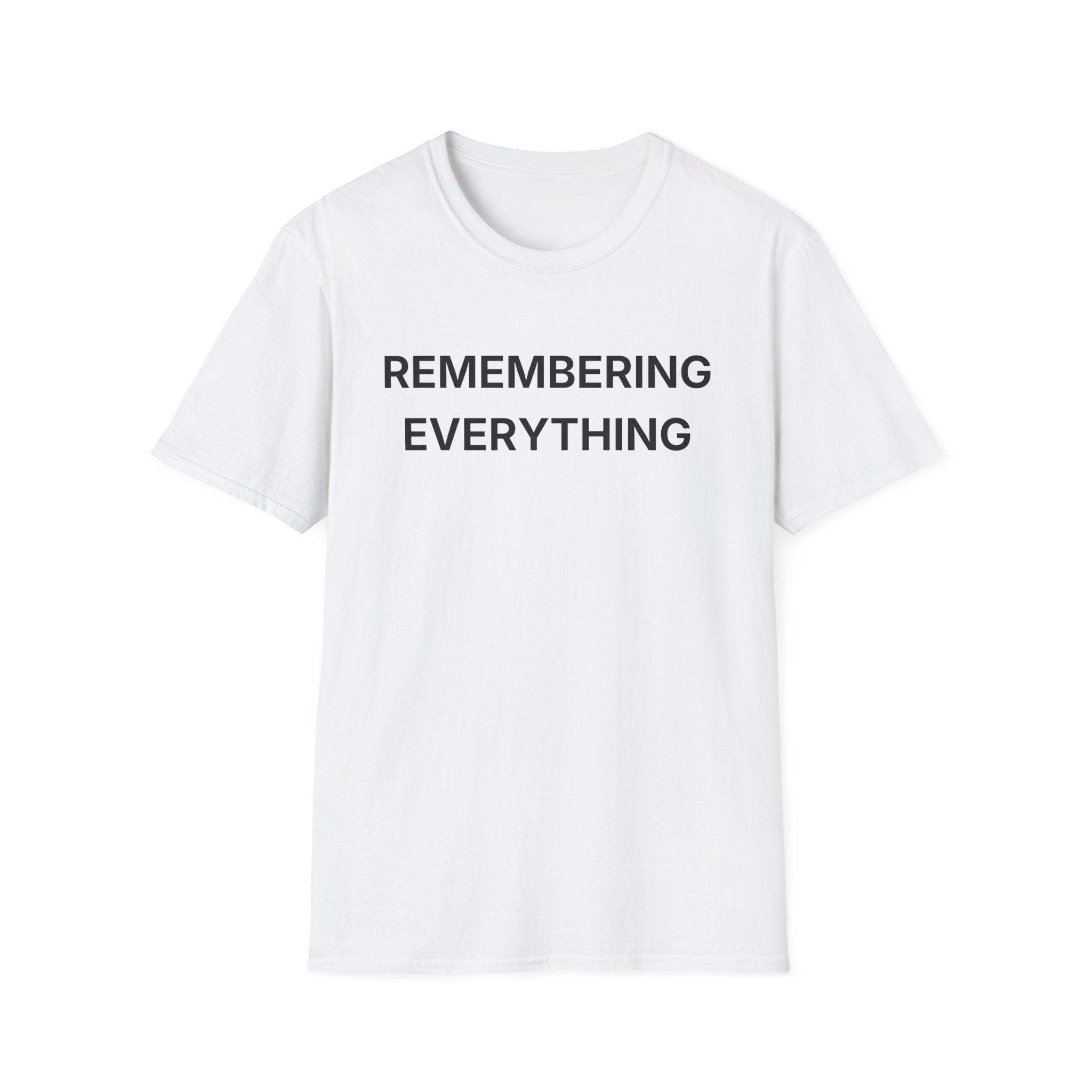 Remembering Everything T-Shirt
