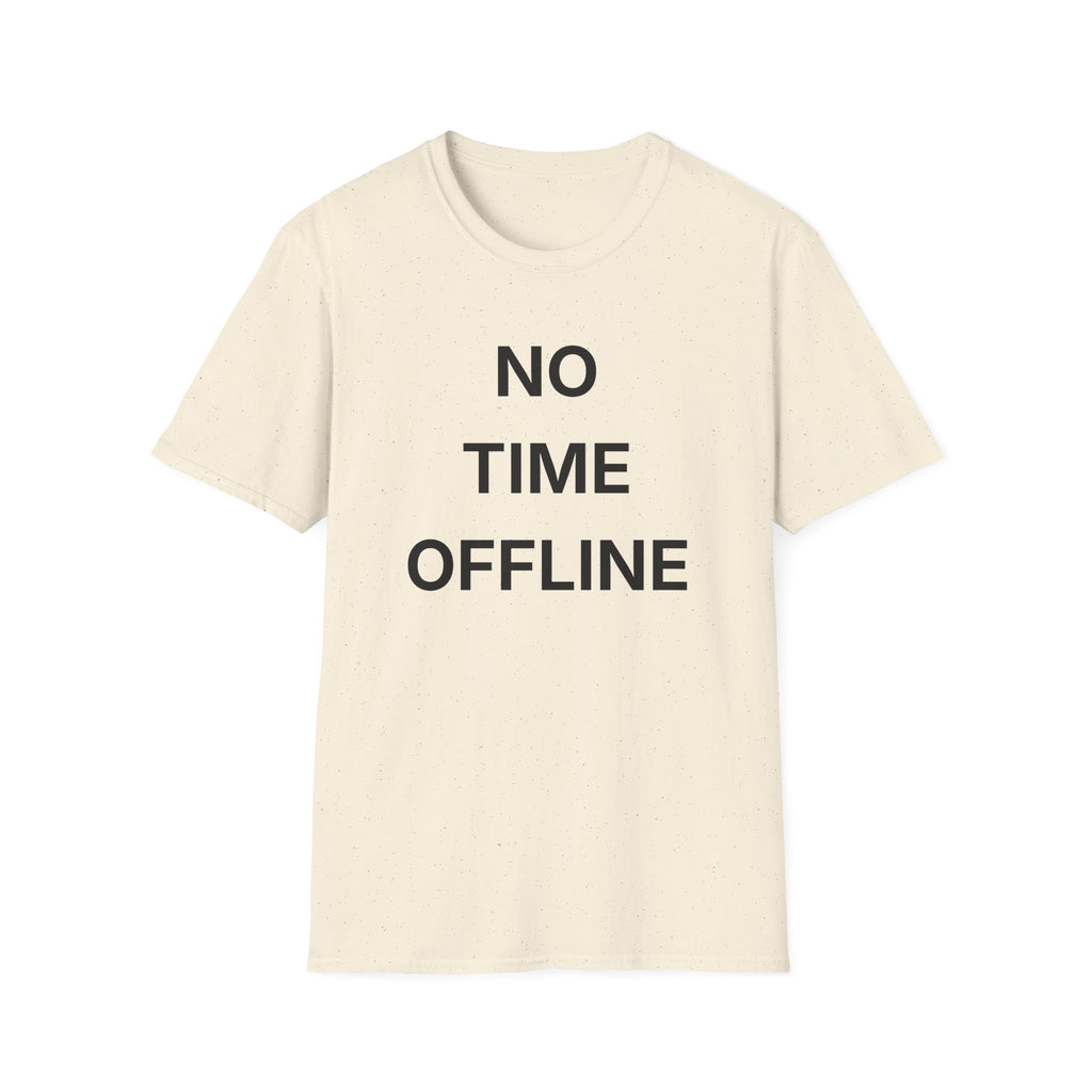 No Time Offline T-Shirt