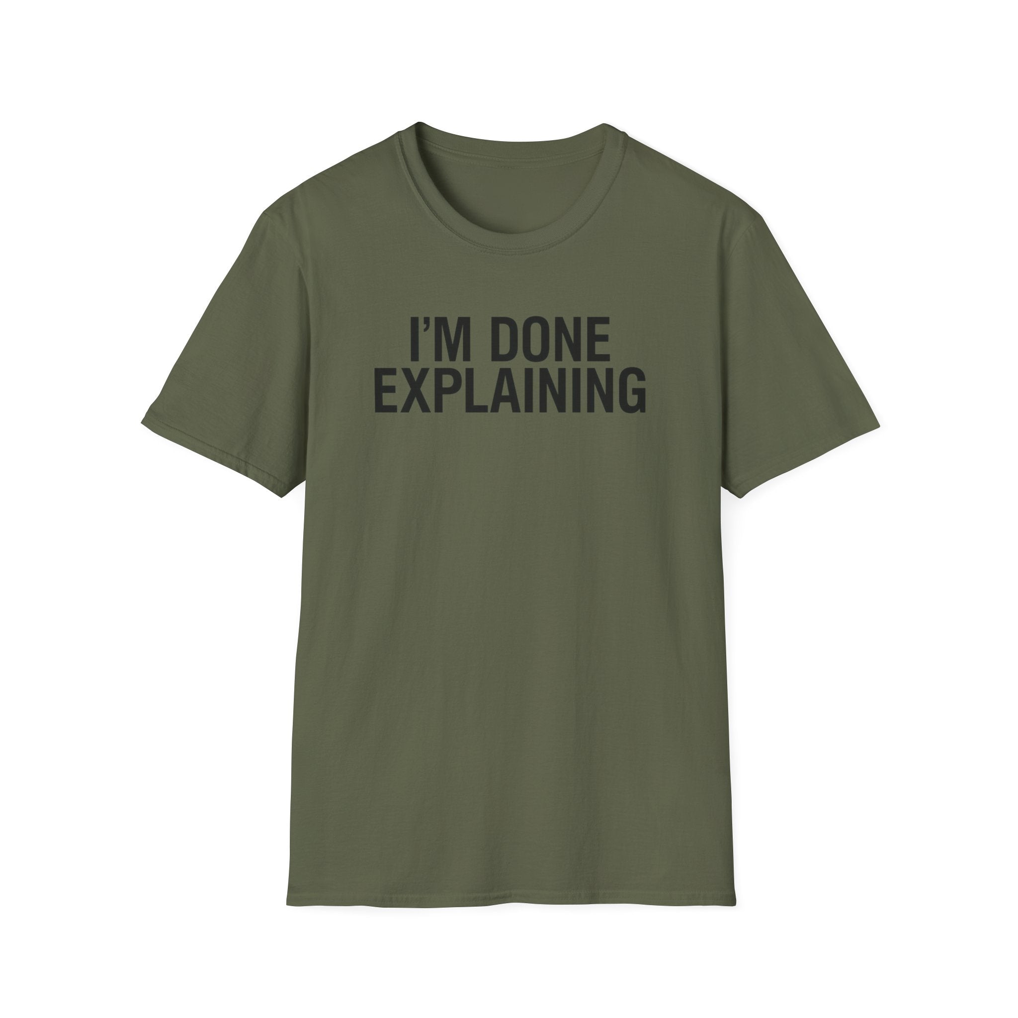 Done Explaining T-Shirt