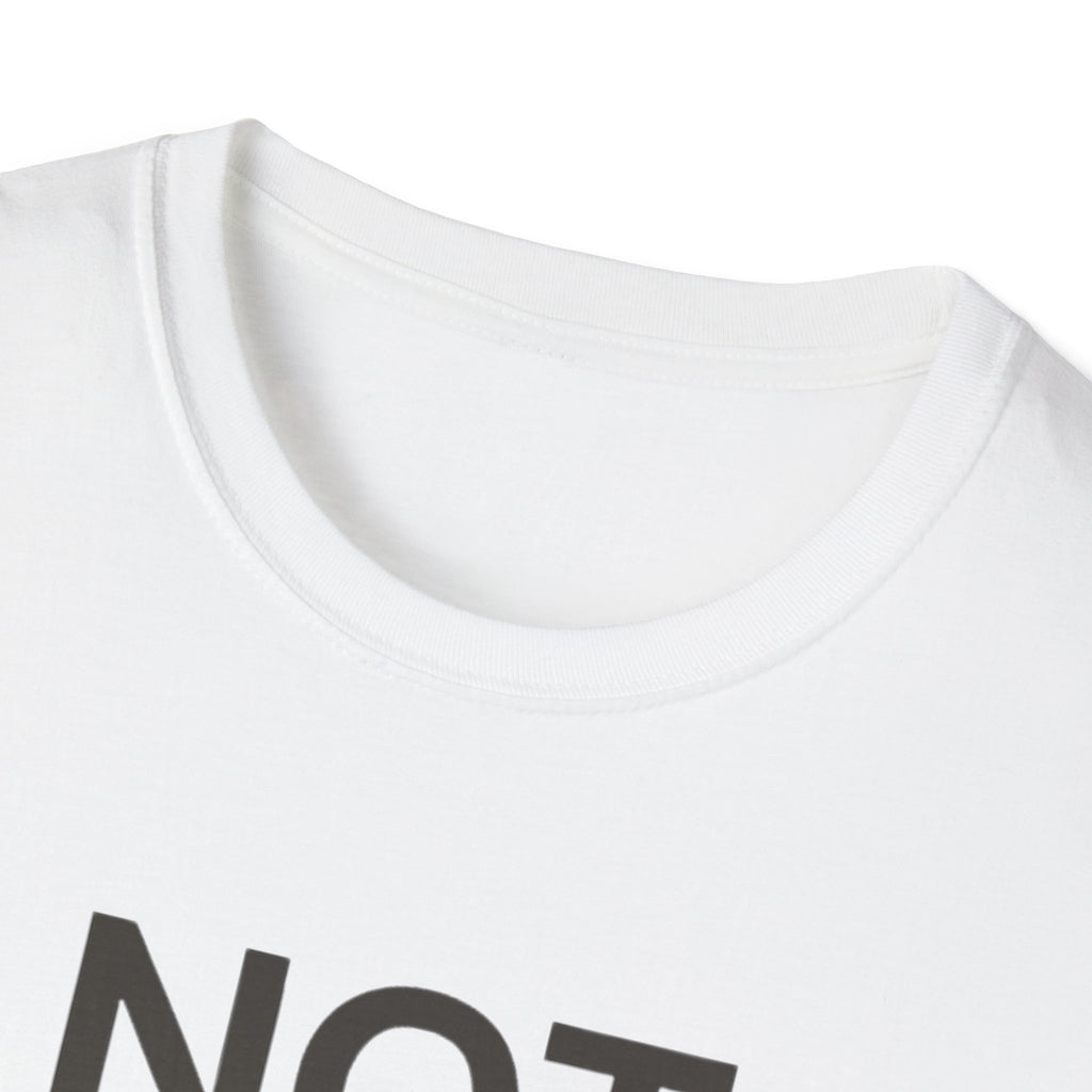 Not Ready Yet T-Shirt