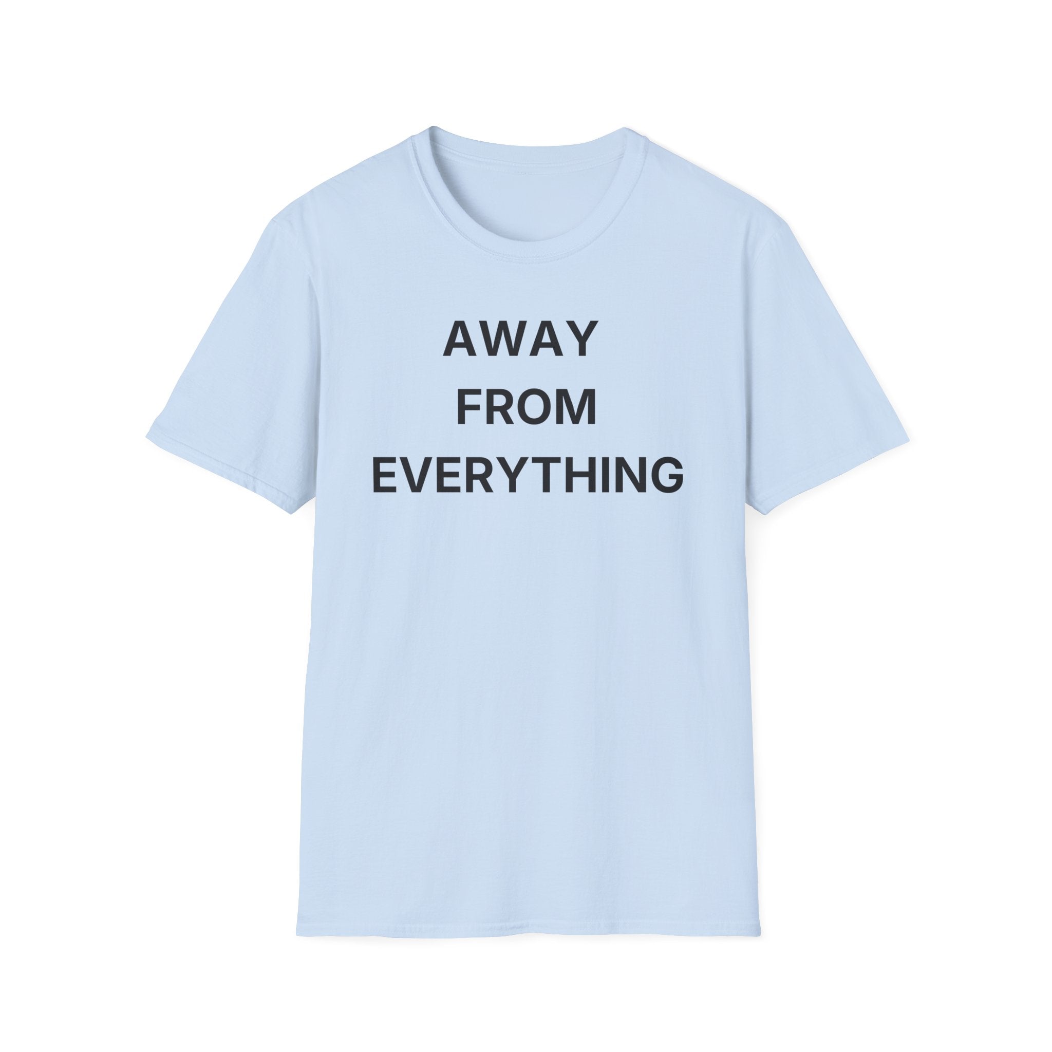 Away From Everything T-Shirt