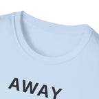 Away From Everything T-Shirt