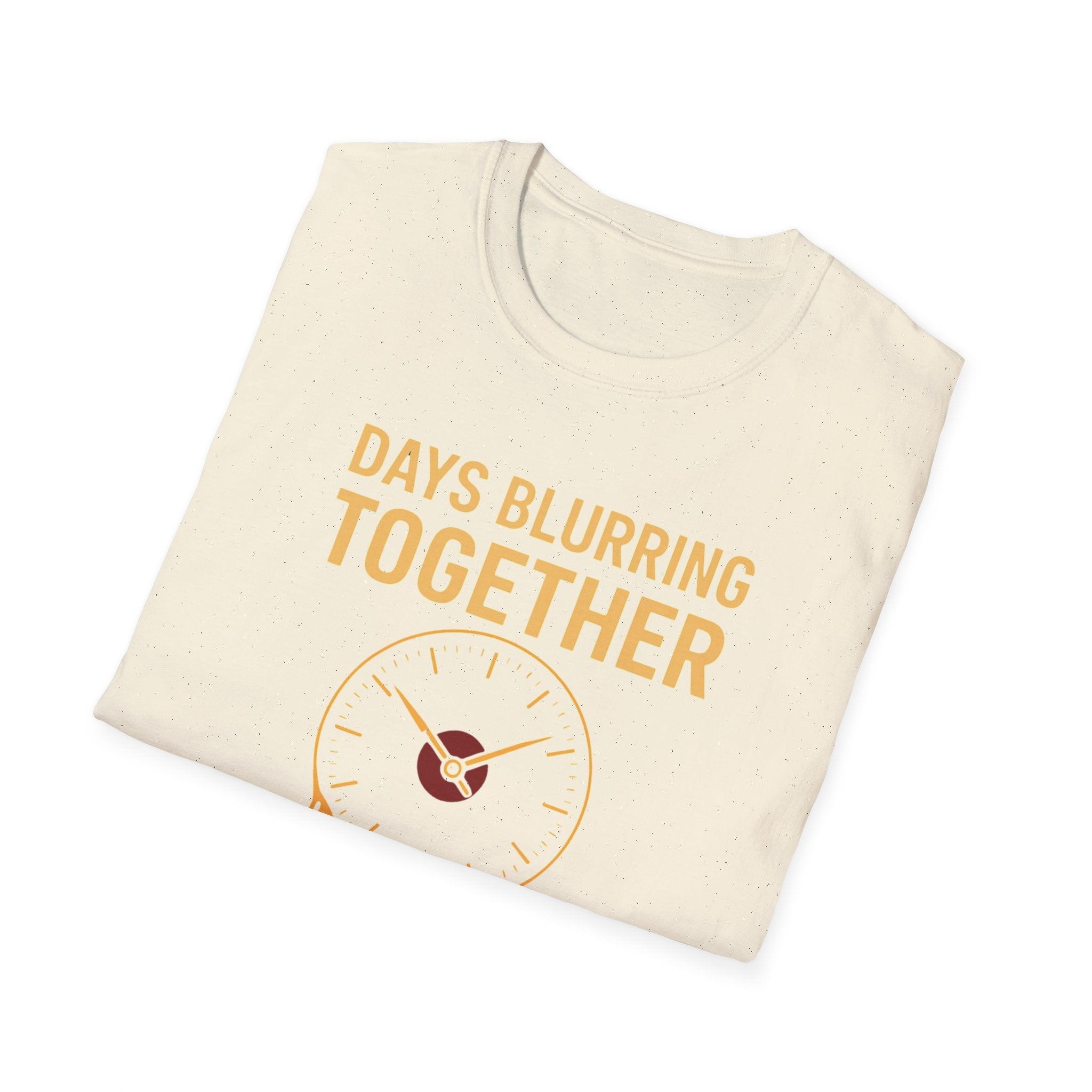 Days Blurring Together T-Shirt