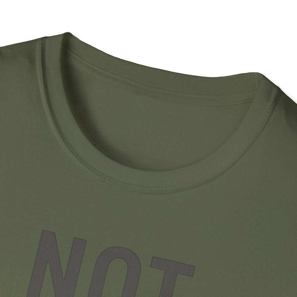 Not here For This T-Shirt