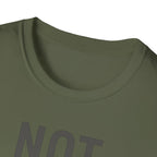 Not here For This T-Shirt
