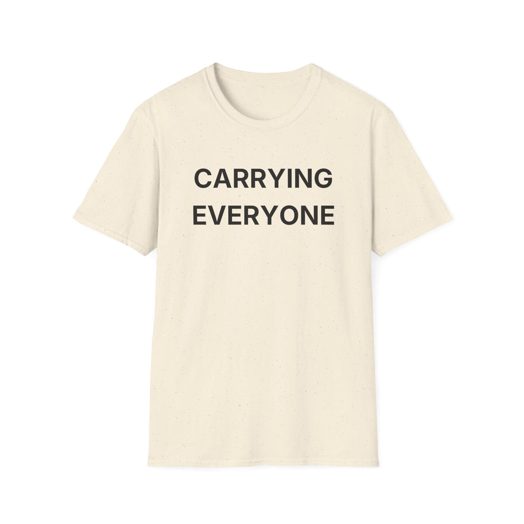 Carrying Everyone T-Shirt