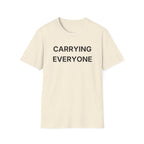 Carrying Everyone T-Shirt