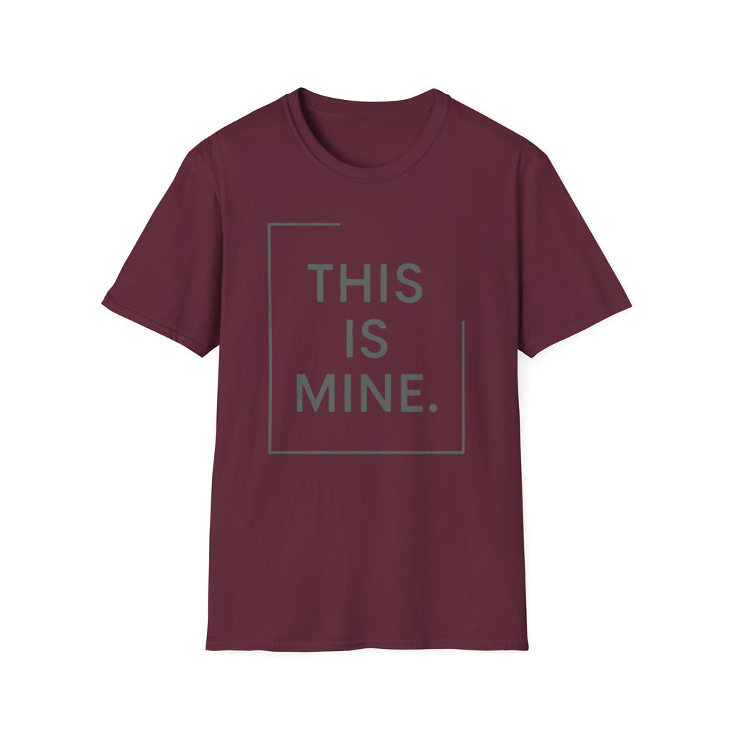 This Is Mine T-Shirt