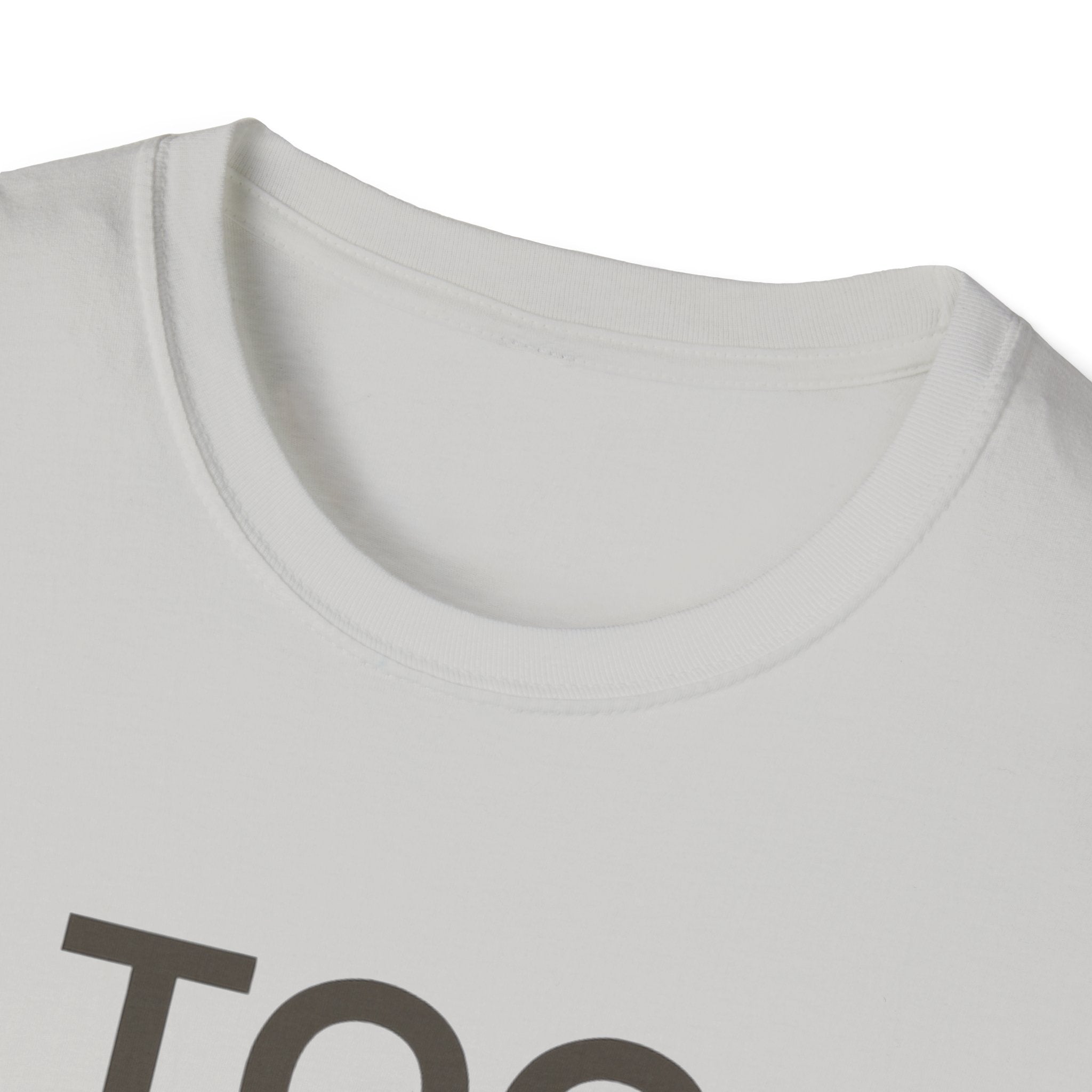 Too Much Noise T-Shirt