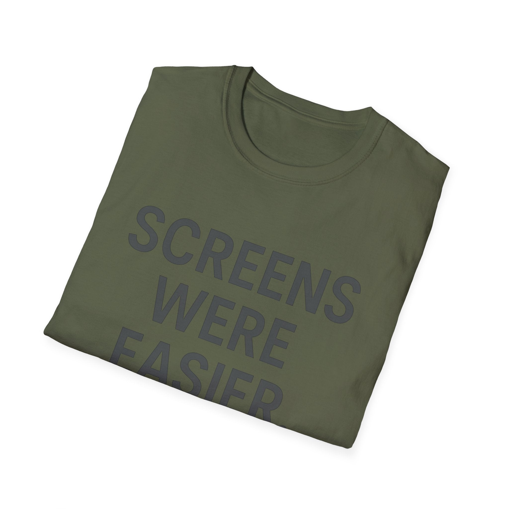 Screens Were Easier T-Shirt
