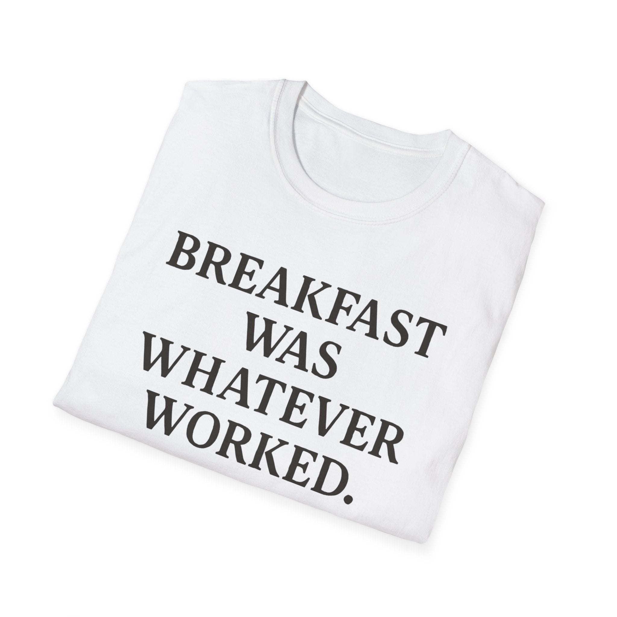 Whatever For Breakfast T-Shirt