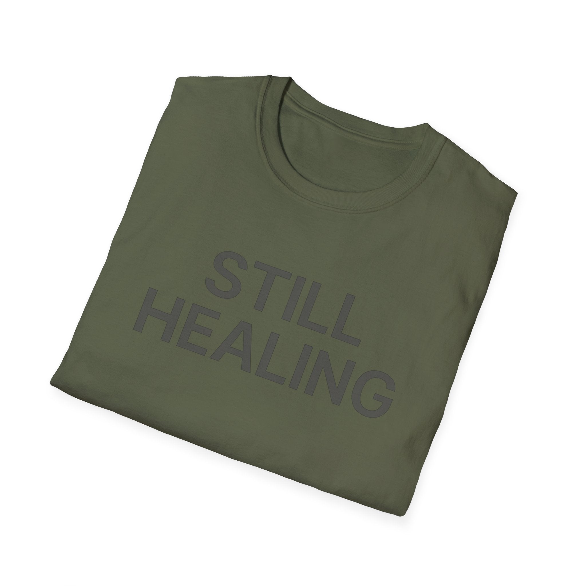 Still Healing T-Shirt