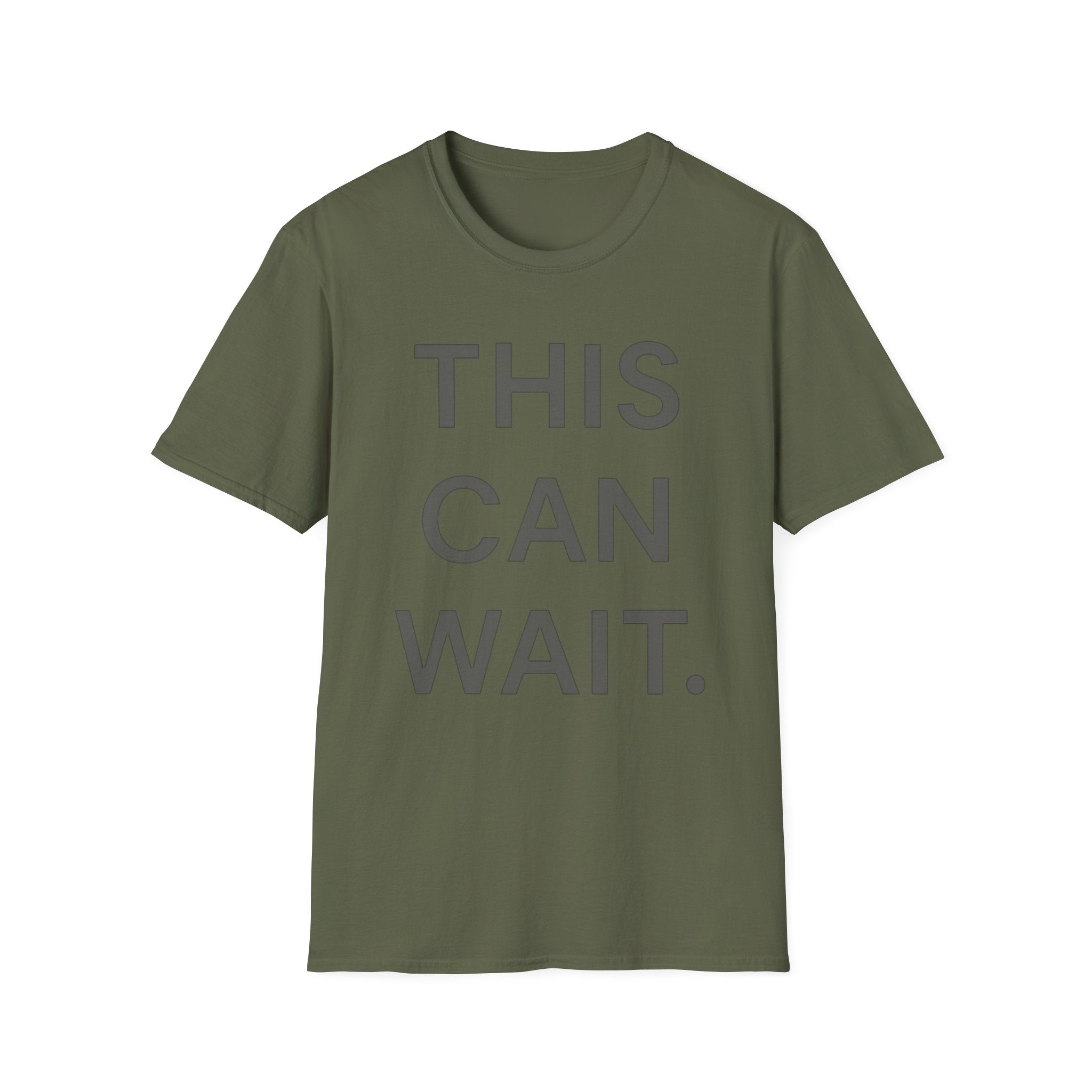 This Can Wait T-Shirt