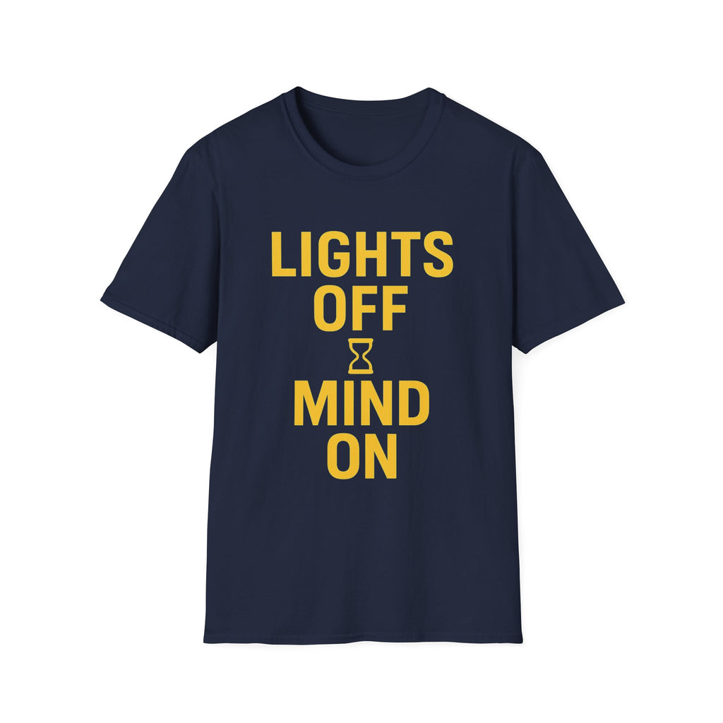 Lights Off, Mind On T-Shirt