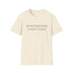 Remembering Everything T-Shirt