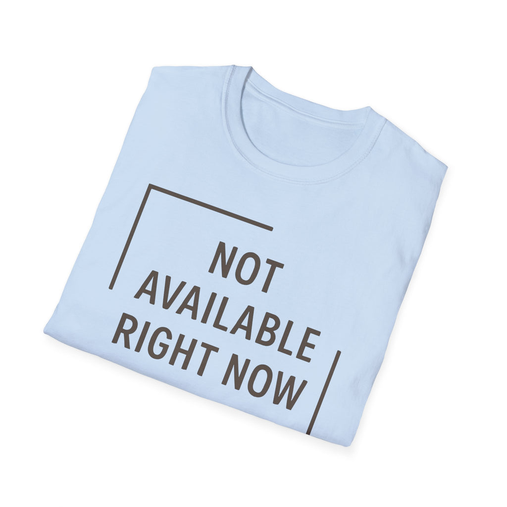 Not Available T-Shirt