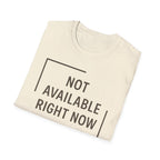 Not Available T-Shirt